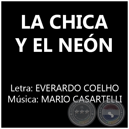 LA CHICA Y EL NEÓN - Música: MARIO CASARTELLI